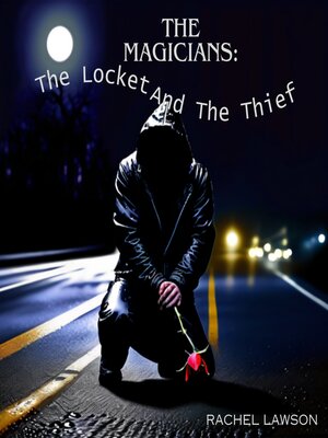 cover image of The Locket and the Thief